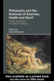 Philosophy and the Sciences of Exercise, Health and Sport : Critical Perspectives on Research Methods