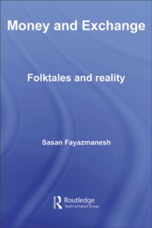 Money and Exchange : Folktales and Reality