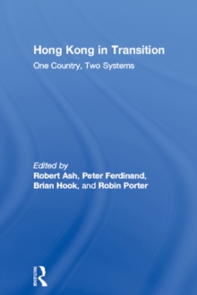 Hong Kong in Transition : One Country, Two Systems