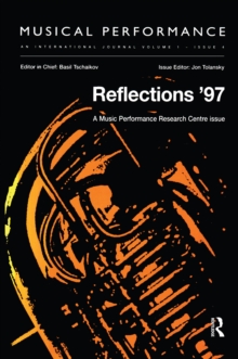 Reflections '97 : A special issue of the journal Musical Performance