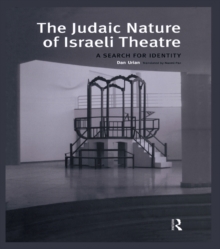 The Judaic Nature of Israeli Theatre : A Search for Identity