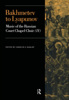 Bakhmetev to Lyapunov : Music of the Russian Court Chapel Choir II