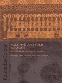 Buddhas and Kami in Japan : Honji Suijaku as a Combinatory Paradigm