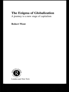 The Enigma of Globalization : A Journey to a New Stage of Capitalism