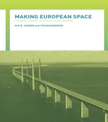 Making European Space : Mobility, Power and Territorial Identity