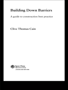 Building Down Barriers : A Guide to Construction Best Practice