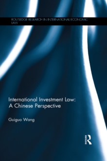 International Investment Law : A Chinese Perspective