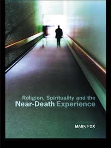 Religion, Spirituality and the Near-Death Experience