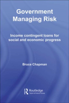 Government Managing Risk : Income Contingent Loans for Social and Economic Progress