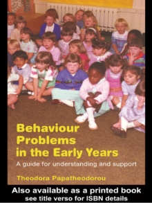 Behaviour Problems in the Early Years : A Guide for Understanding and Support