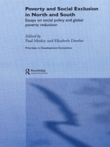 Poverty and Exclusion in North and South : Essays on Social Policy and Global Poverty Reduction