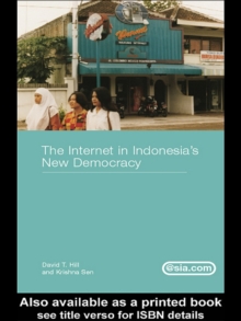 The Internet in Indonesia's New Democracy