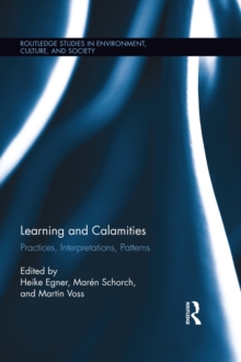 Learning and Calamities : Practices, Interpretations, Patterns