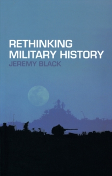 Rethinking Military History