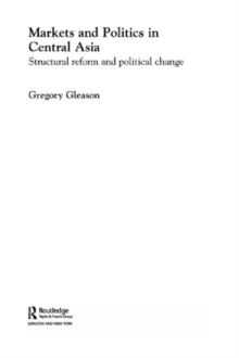 Markets and Politics in Central Asia