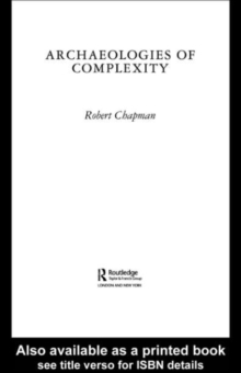 Archaeologies of Complexity