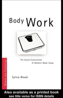 Body Work : The Social Construction of Women's Body Image