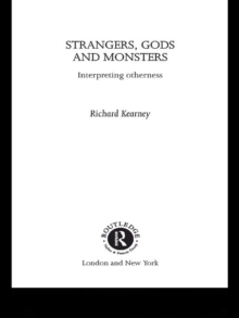 Strangers, Gods and Monsters : Interpreting Otherness