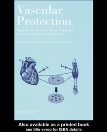 Vascular Protection : Molecular Mechanisms, Novel Therapeutic Principles and Clinical Applications