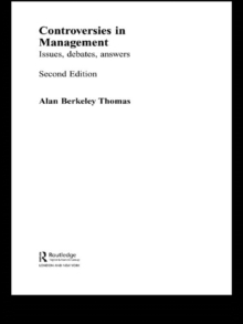 Controversies in Management : Issues, Debates, Answers