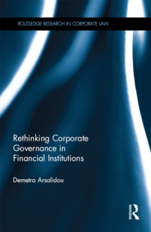 Rethinking Corporate Governance in Financial Institutions