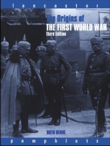 The Origins of the First World War