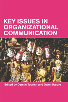 Key Issues in Organizational Communication