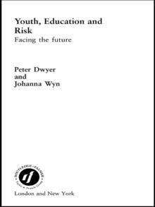 Youth, Education and Risk : Facing the Future