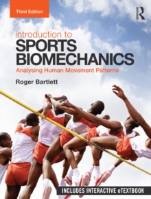 Introduction to Sports Biomechanics : Analysing Human Movement Patterns