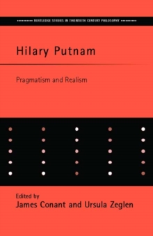 Hilary Putnam : Pragmatism and Realism