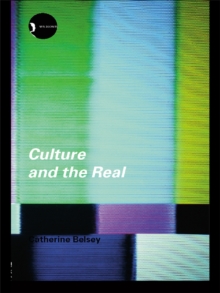 Culture and the Real : Theorizing Cultural Criticism