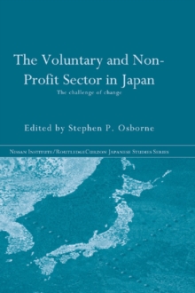 The Voluntary and Non-Profit Sector in Japan : The Challenge of Change