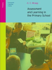 Assessment and Learning in the Primary School