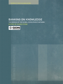 Banking on Knowledge : The Genesis of the Global Development Network