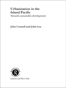 Urbanisation in the Island Pacific : Towards Sustainable Development