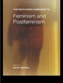 The Routledge Companion to Feminism and Postfeminism