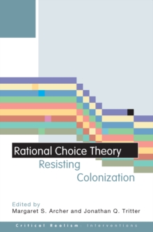 Rational Choice Theory : Resisting Colonisation