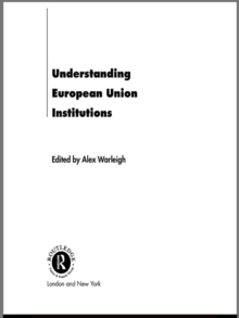 Understanding European Union Institutions