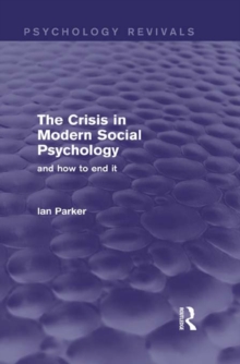 The Crisis in Modern Social Psychology : And How to End It