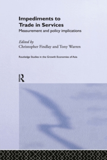 Impediments to Trade in Services : Measurements and Policy Implications