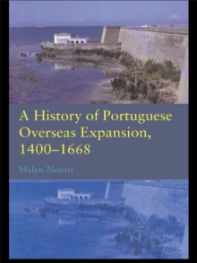 A History of Portuguese Overseas Expansion 1400-1668