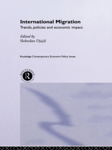 International Migration : Trends, Policy and Economic Impact