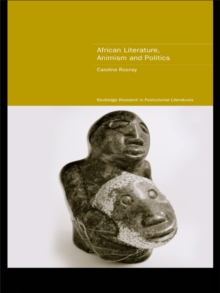 African Literature, Animism and Politics