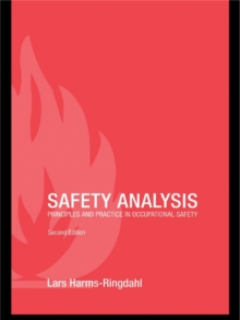 Safety Analysis : Principles and Practice in Occupational Safety