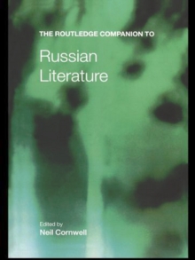 The Routledge Companion to Russian Literature