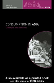 Consumption in Asia : Lifestyle and Identities