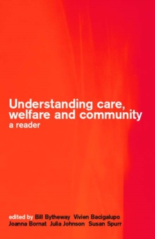 Understanding Care, Welfare and Community : A Reader