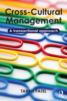 Cross-Cultural Management : A Transactional Approach