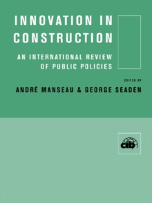 Innovation in Construction : An International Review of Public Policies