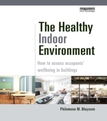 The Healthy Indoor Environment : How to assess occupants' wellbeing in buildings